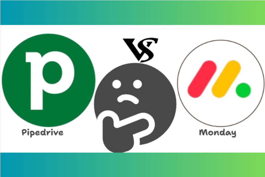 Pipedrive vs Monday: Which CRM & Project Management Tool is Right for You?