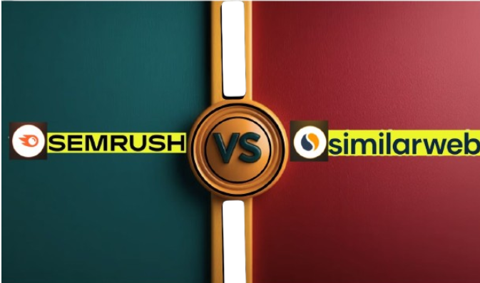 SEMrush vs SimilarWeb: Which Tool is Better for SEO & Market Analysis?
