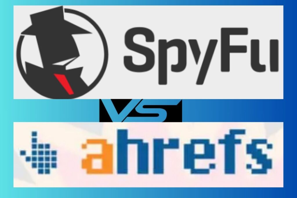SpyFu vs Ahrefs