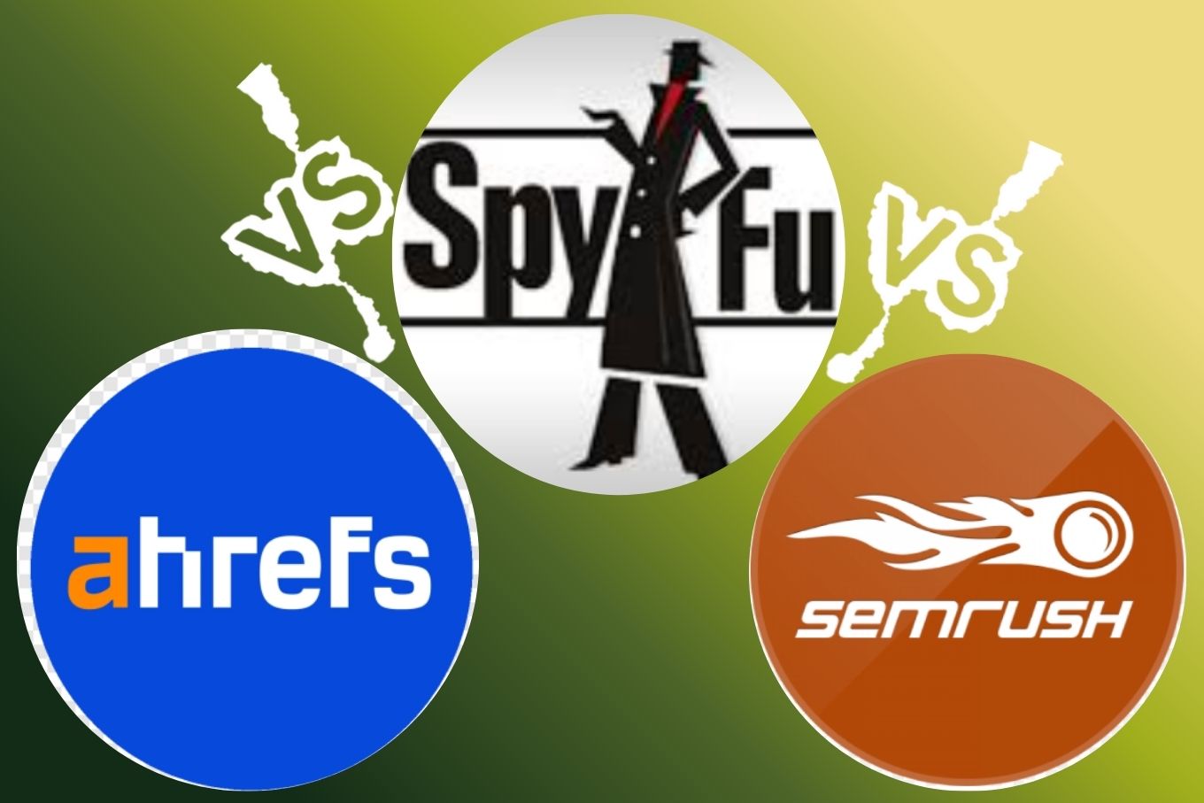Ahrefs vs SpyFu vs SEMrush