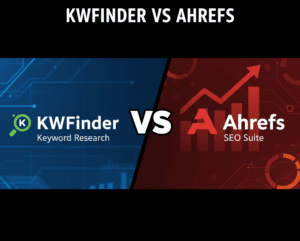 KWFinder vs Ahrefs