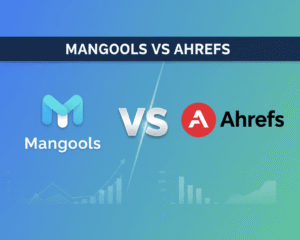 Mangools vs Ahrefs