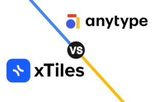 Anytype vs XTiles
