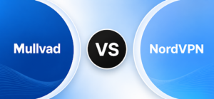 Mullvad vs NordVPN
